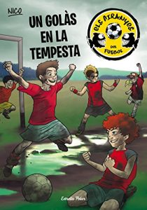 Descargar Un golàs en la tempesta: Els Piranyes del Futbol 4 pdf, epub, ebook