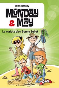 Descargar Monday & May. La maleta d’en Sonny Bullet pdf, epub, ebook