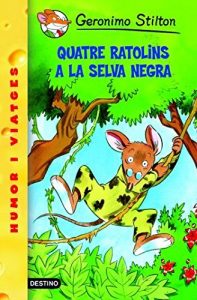 Descargar 11- Quatre ratolins a la Selva Negra (GERONIMO STILTON. ELS GROCS) pdf, epub, ebook