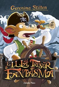 Descargar L’illa del tresor fantasma: Geronimo Stilton 42 (GERONIMO STILTON. ELS GROCS) pdf, epub, ebook