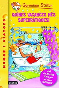 Descargar 24- Quines vacances més superràtiques! (GERONIMO STILTON. ELS GROCS) pdf, epub, ebook