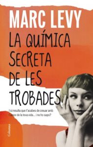 Descargar La química secreta de les trobades (Clàssica) pdf, epub, ebook