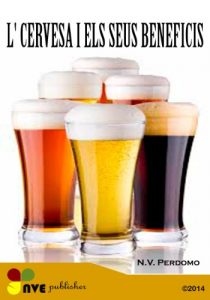 Descargar L’ CERVESA I ELS SEUS BENEFICIS (Catalan Edition) pdf, epub, ebook