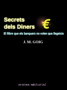 Descargar Secrets dels Diners: El llibre que els banquers no volen que llegeixis (Catalan Edition) pdf, epub, ebook