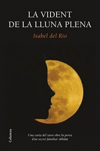 Descargar La vident de la lluna plena pdf, epub, ebook