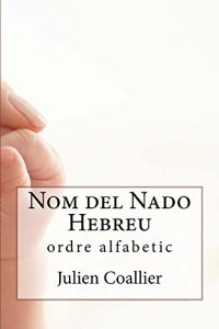Descargar Nom del Nado Hebreu: ordre alfabetic (Catalan Edition) pdf, epub, ebook