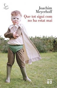 Descargar Que tot sigui com no ha estat mai (El Balancí) pdf, epub, ebook
