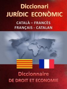 Descargar DICCIONARI JURÍDIC ECONÒMIC CATALÀ FRANCÈS – FRANÇAIS CATALAN (Catalan Edition) pdf, epub, ebook
