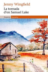Descargar La tornada d’en Samuel Lake (EMPURIES NARRATIVA) pdf, epub, ebook