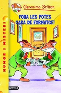 Descargar 9- Fora les potes cara de formatge! (GERONIMO STILTON. ELS GROCS) pdf, epub, ebook