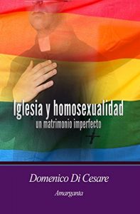 Descargar Iglesia y homosexualidad  un matrimonio imperfecto (Catalan Edition) pdf, epub, ebook