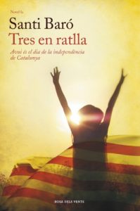 Descargar Tres en ratlla: Avui és el dia de la independència de Catalunya pdf, epub, ebook