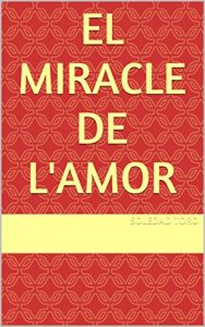 Descargar El Miracle de l’Amor  (Catalan Edition) pdf, epub, ebook