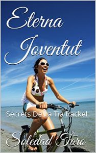 Descargar Eterna Joventut: Secrets De La Tia Rackel (Catalan Edition) pdf, epub, ebook
