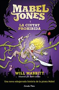 Descargar Mabel Jones i la ciutat prohibida: Mabel Jones 2 pdf, epub, ebook