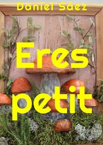 Descargar Eres petit (Catalan Edition) pdf, epub, ebook