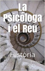 Descargar La Psicóloga i el Reu  : História (Catalan Edition) pdf, epub, ebook