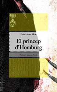 Descargar El príncep d’Homburg (Catalan Edition) pdf, epub, ebook