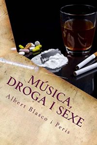 Descargar Música, droga i sexe: Hi ha moltes formes de ser humà (Catalan Edition) pdf, epub, ebook