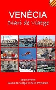 Descargar Guia de Viatge a Venècia: Diari de Viatge (Catalan Edition) pdf, epub, ebook
