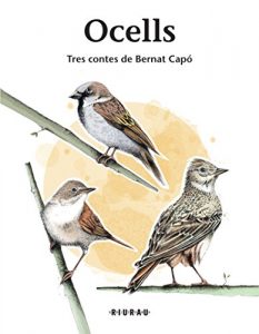 Descargar Ocells: Tres contes de Bernat Capó (Catalan Edition) pdf, epub, ebook