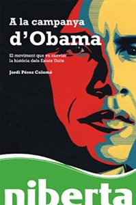 Descargar A la campanya d’Obama (Niberta) pdf, epub, ebook