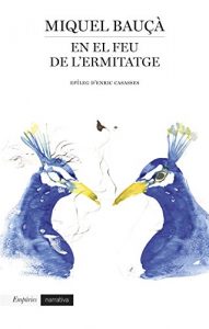 Descargar En el Feu de l’ermitatge (EMPURIES NARRATIVA) pdf, epub, ebook