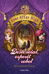 Descargar Ever After High 2. Destí reial, esperit rebel (L’ illa del temps) pdf, epub, ebook