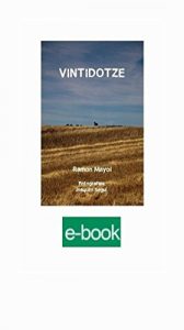 Descargar VINTIDOTZE: Dotze contes de Ramon Mayol i vint imatges de Joaquim Seguí (Col·lecció Anecreptica de Narrativa Book 2) (Catalan Edition) pdf, epub, ebook