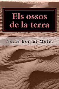 Descargar Els ossos de la terra (Catalan Edition) pdf, epub, ebook