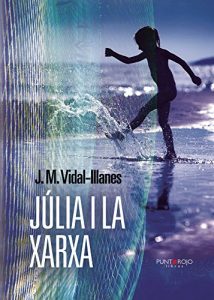 Descargar Júlia i la xarxa (Catalan Edition) pdf, epub, ebook
