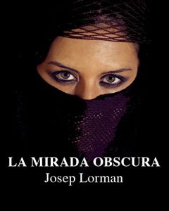 Descargar La mirada obscura (Catalan Edition) pdf, epub, ebook
