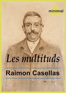 Descargar Les multituds (Imprescindibles de la literatura catalana) pdf, epub, ebook