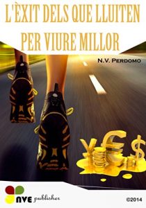 Descargar L’ÈXIT DELS QUE LLUITEN PER VIURE MILLOR (Catalan Edition) pdf, epub, ebook