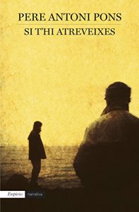 Descargar Si t’hi atreveixes (EMPURIES NARRATIVA) pdf, epub, ebook