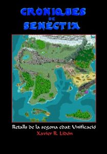 Descargar Cròniques de Senèctia: Retalls de la Segona Edad: Unificació (Catalan Edition) pdf, epub, ebook