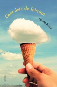 Descargar Cent dies de felicitat (Clàssica) pdf, epub, ebook