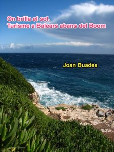 Descargar On brilla el sol. Turisme a Balears abans del Boom (Catalan Edition) pdf, epub, ebook