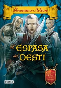 Descargar L’espasa del destí (GERONIMO STILTON) pdf, epub, ebook