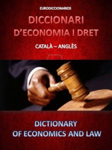 Descargar DICCIONARI D’ECONOMIA I DRET CATALÀ – ANGLÈS (Catalan Edition) pdf, epub, ebook