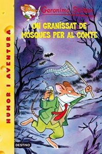 Descargar 38- Un granissat de mosques per al conte (GERONIMO STILTON. ELS GROCS) pdf, epub, ebook