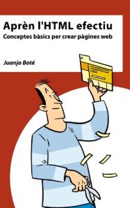 Descargar Aprèn l’HTML efectiu. Conceptes bàsics per crear pàgines web (Catalan Edition) pdf, epub, ebook