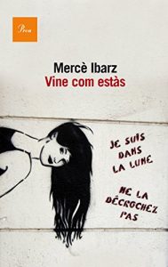 Descargar Vine com estàs (A TOT VENT-RÚST) pdf, epub, ebook