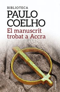 Descargar El manuscrit trobat a Accra pdf, epub, ebook