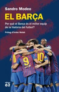 Descargar El Barça: Per què el Barça és el millor equip de la història del futbol (No Ficció) pdf, epub, ebook