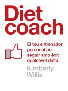 Descargar Diet coach: El teu entrenador personal per seguir amb èxit qualsevol dieta pdf, epub, ebook
