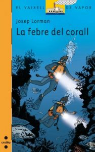 Descargar La febre del corall (eBook-ePub) (Barco de Vapor Naranja) pdf, epub, ebook