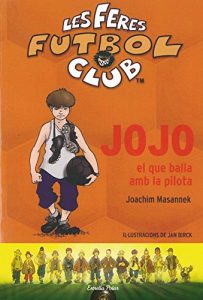 Descargar Jojo, el que balla amb la pilota (LES FERES DEL FUTBOL) pdf, epub, ebook
