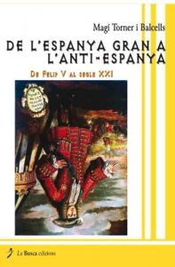 Descargar De l`Espanya gran a l`anti-Espanya pdf, epub, ebook