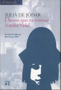 Descargar L’home que va estimar Natàlia Vidal: Novel·la en tres jornades del temps dels cors solitaris (El Balancí) pdf, epub, ebook